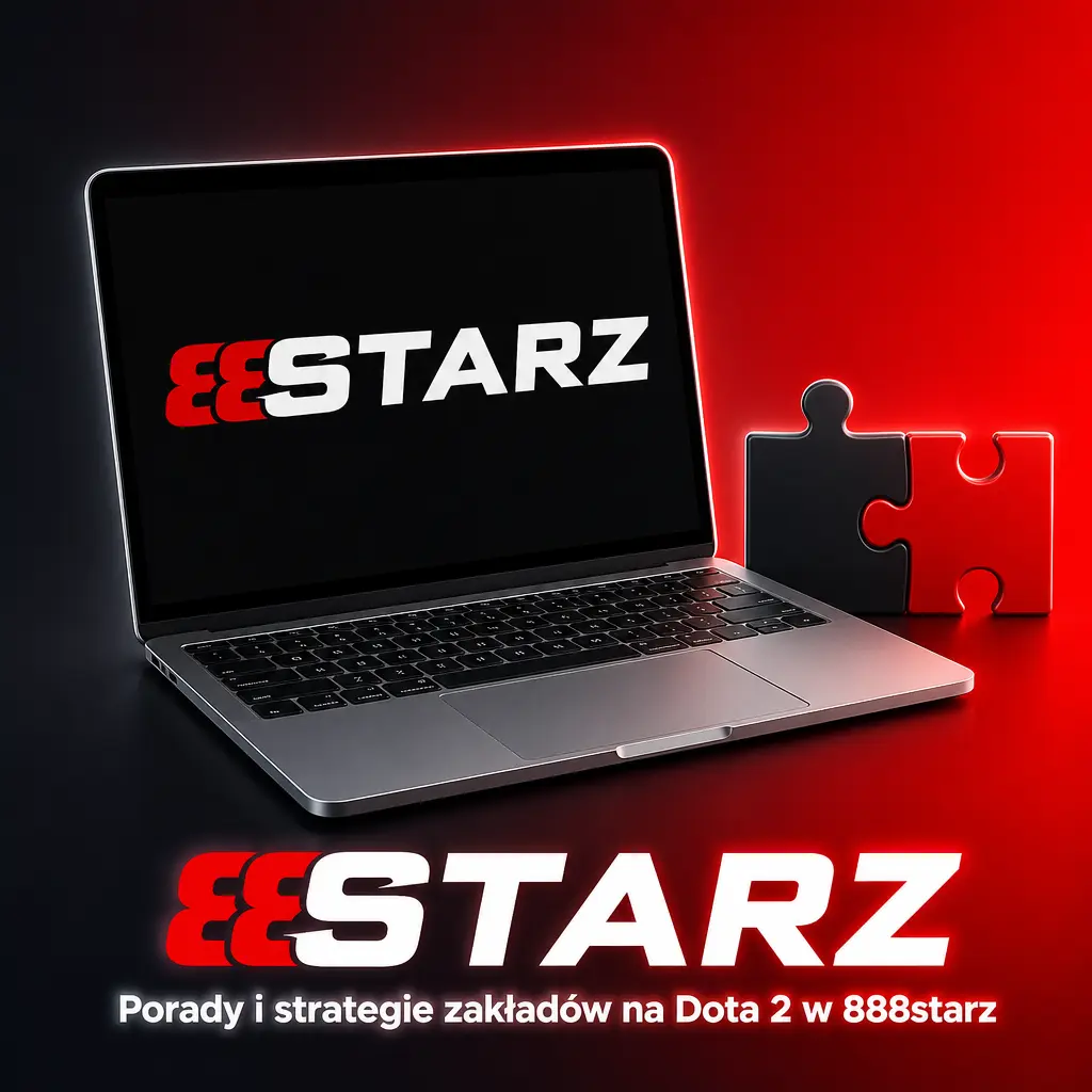 Porady i strategie zakładów na Dota 2 w 888starz – analiza meczów, kursów i składów drużyn
